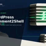 Comment2Shell в WordPress и цепочка атаки через комментарий